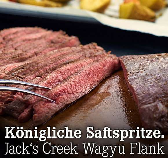 Königliche Saftspritze. Jack's Creek Wagyu Flank