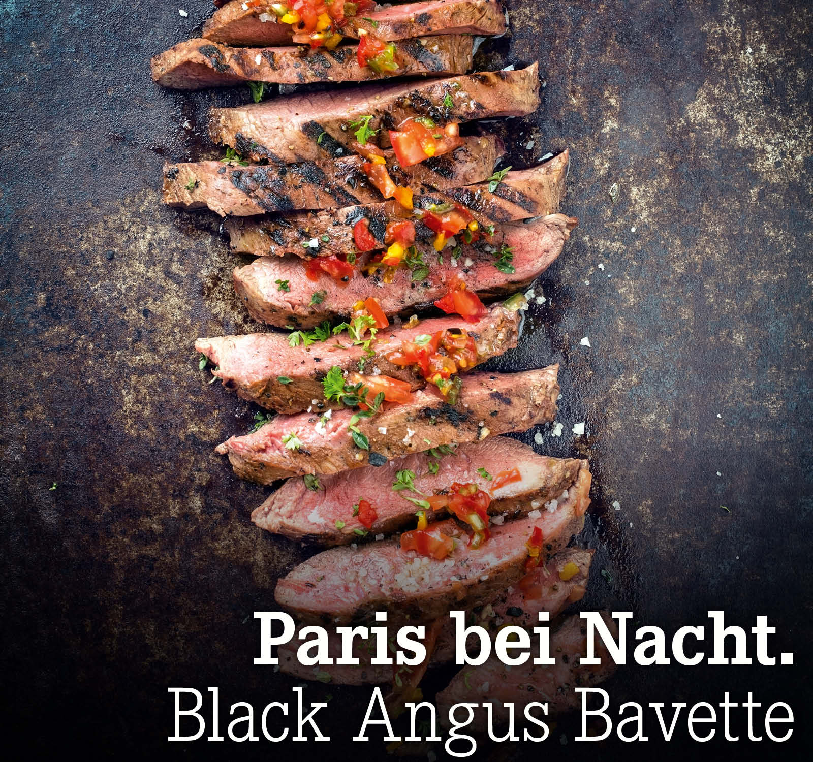Paris bei Nacht. Jack's Creek Black Angus Bavette