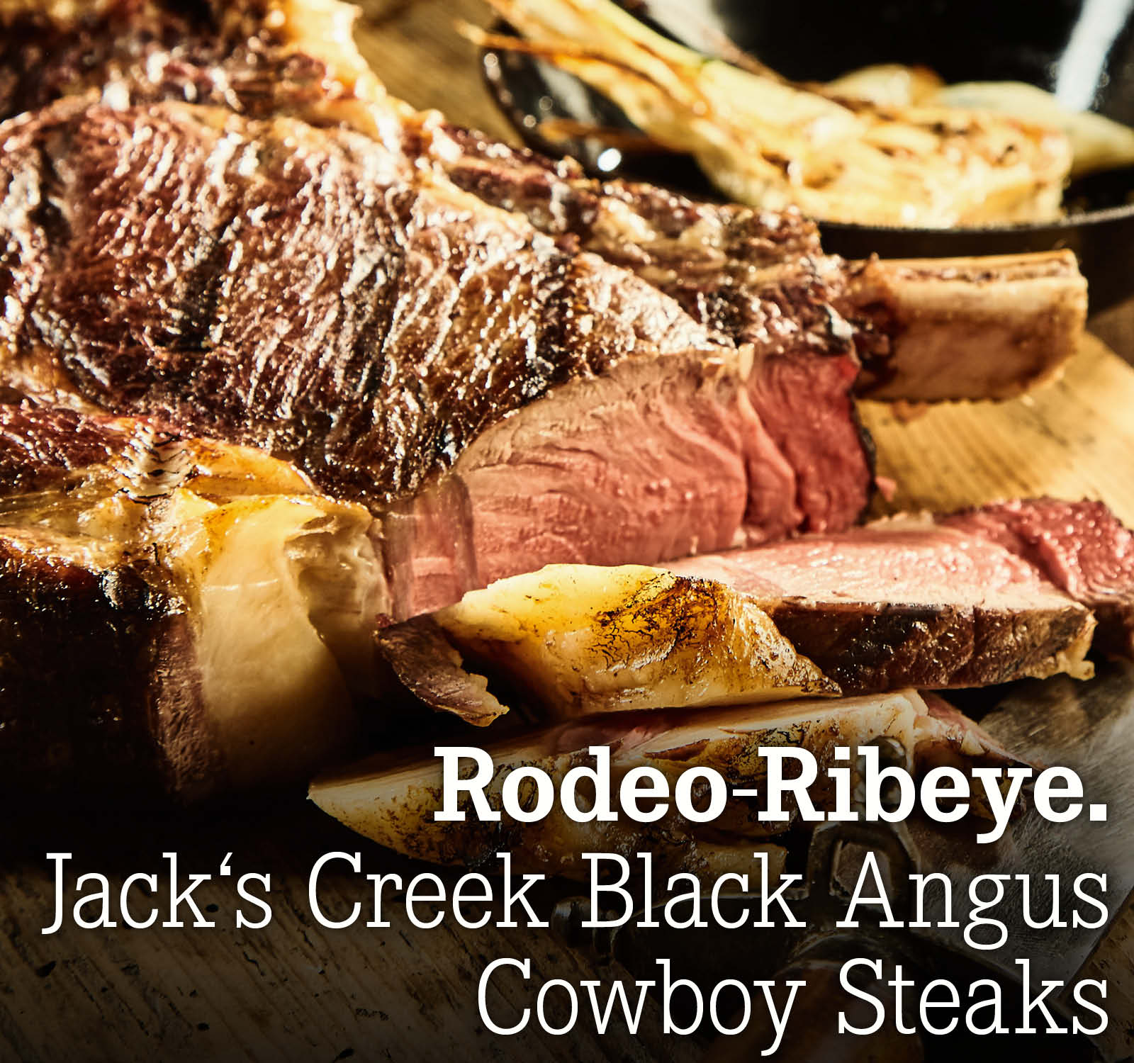 Rodeo-Ribeye. Jack's Creek Black Angus Cowboy Steaks
