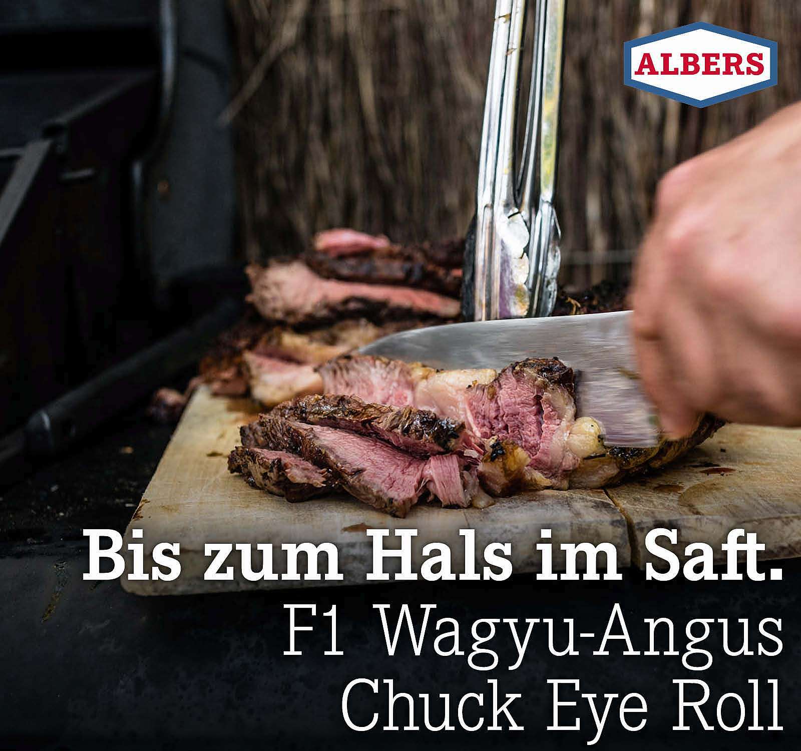 Bis zum Hals im Saft. F1 Wagyu-Angus Chuck Eye Roll
