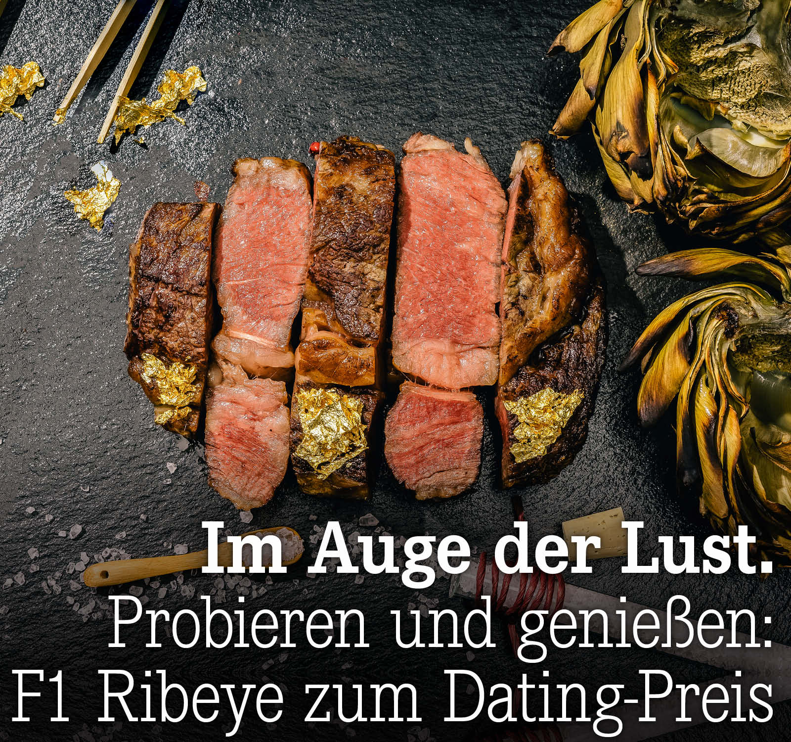 Probieren und genießen: F1 Wagyu-Angus Ribeye zum Dating-Preis