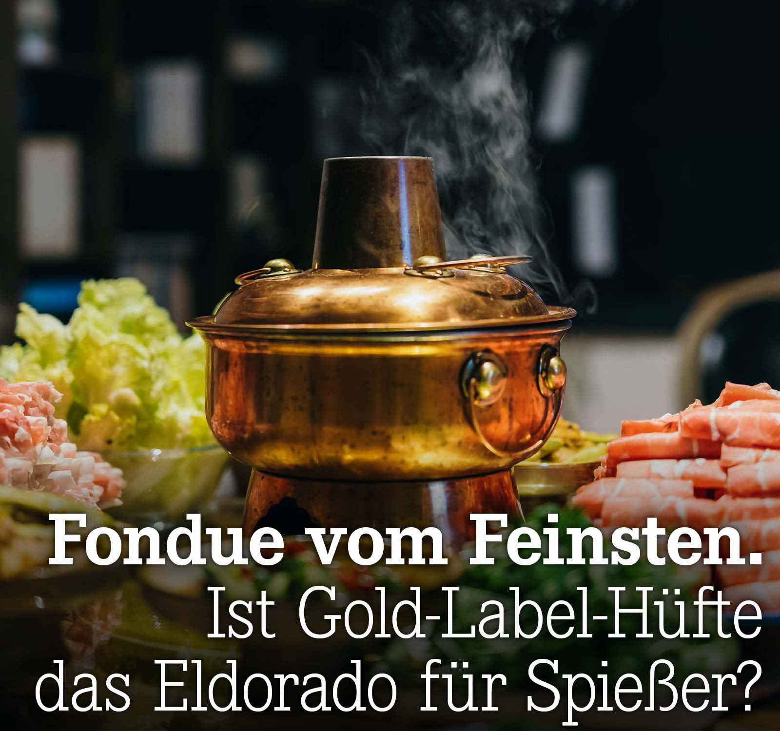 Ist Gold-Label-Hüfte das Eldorado für Spießer?