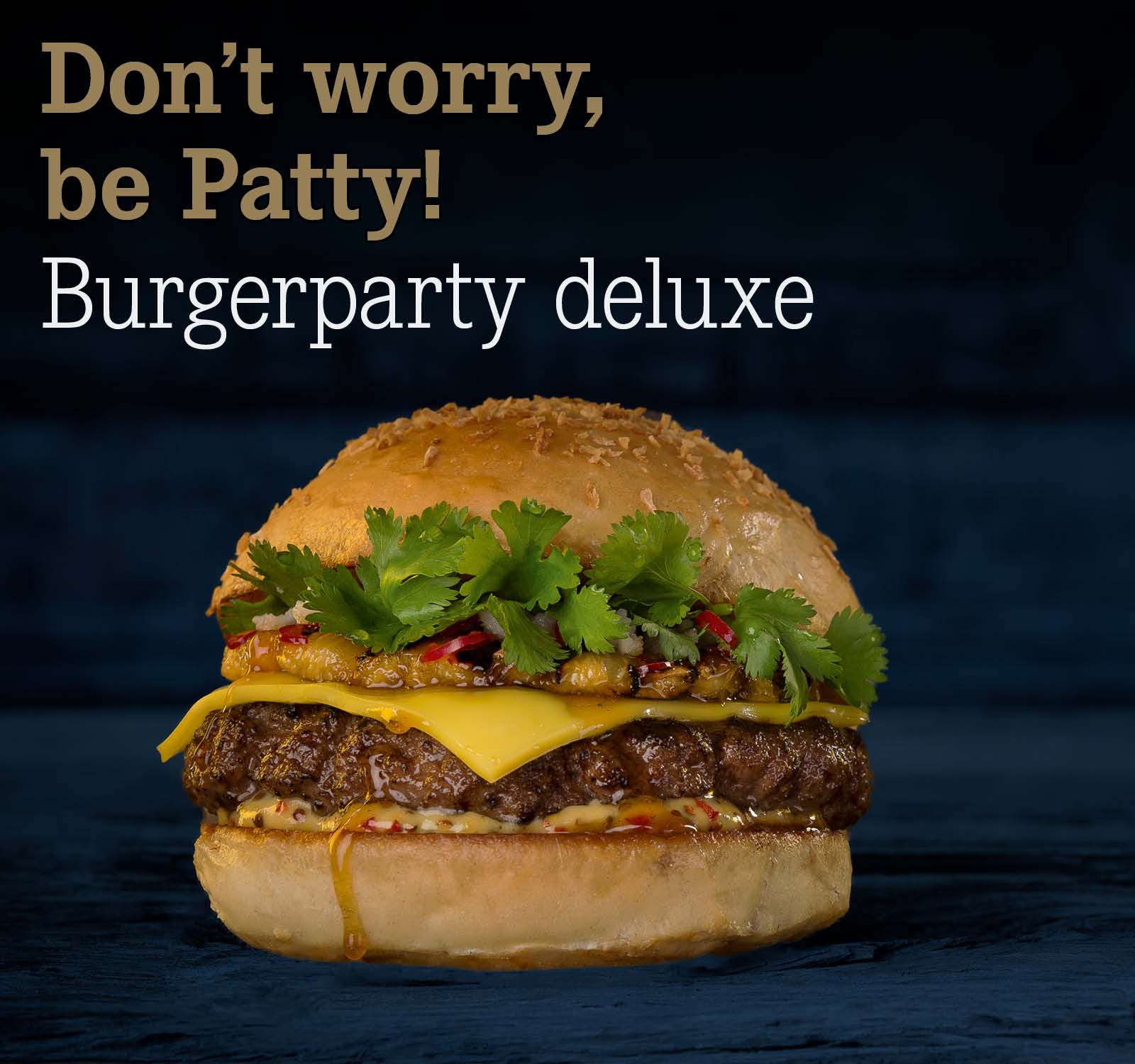 Don’t worry, be Patty! Burgerparty deluxe