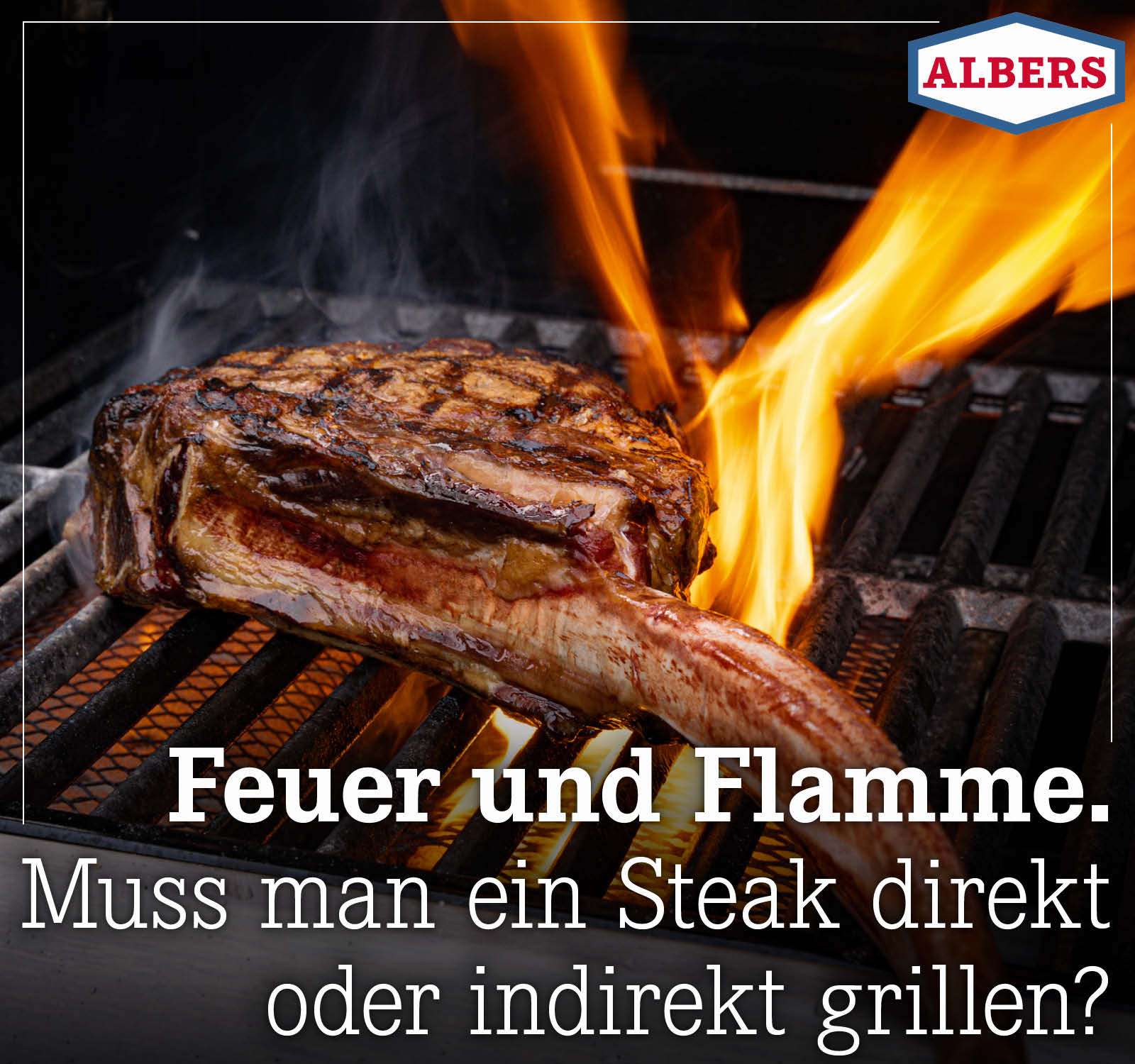 Feuer und Flamme. Muss man ein Steak direkt oder indirekt grillen?