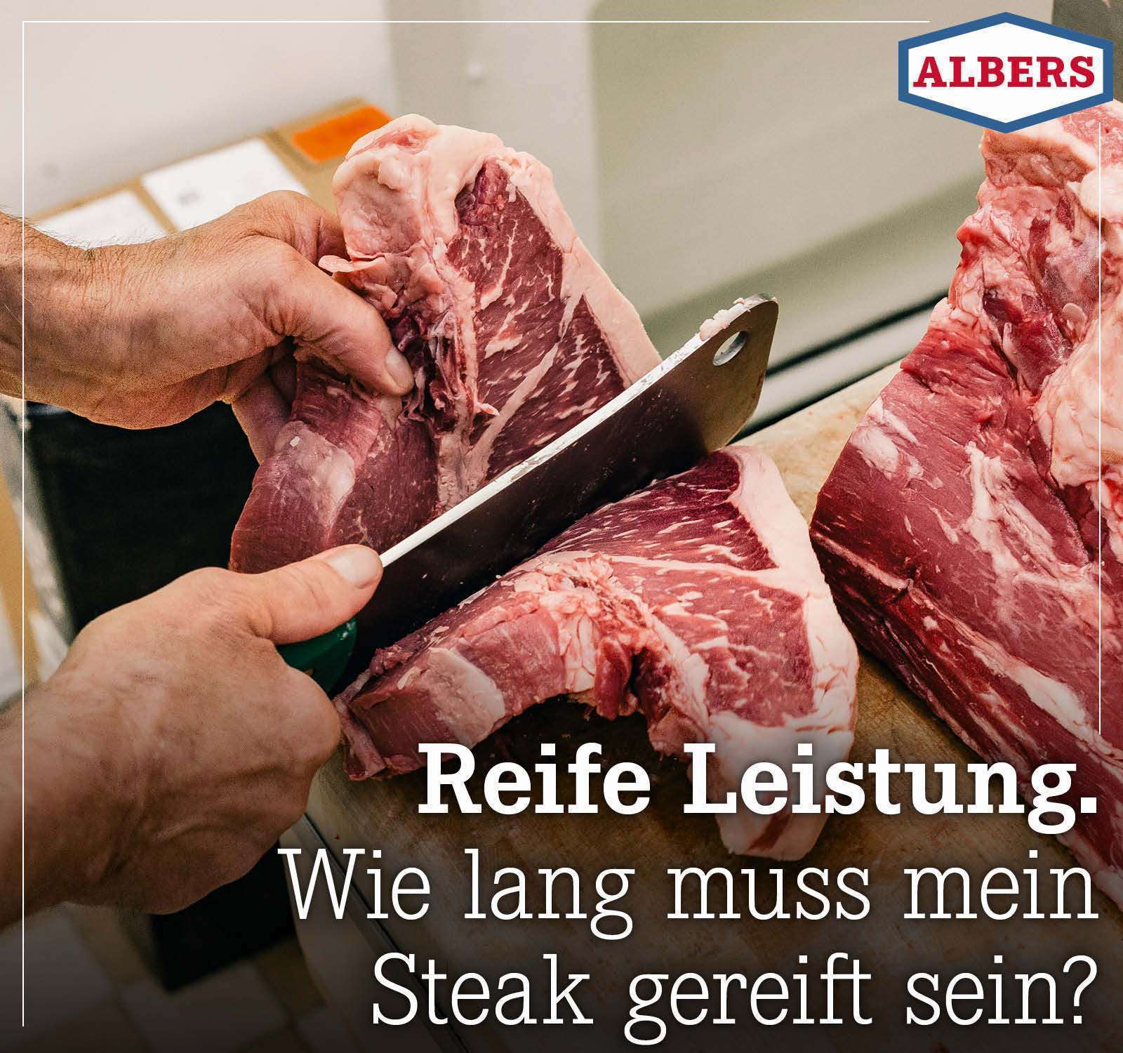 Reife Leistung. Wie lang muss mein Steak gereift sein?