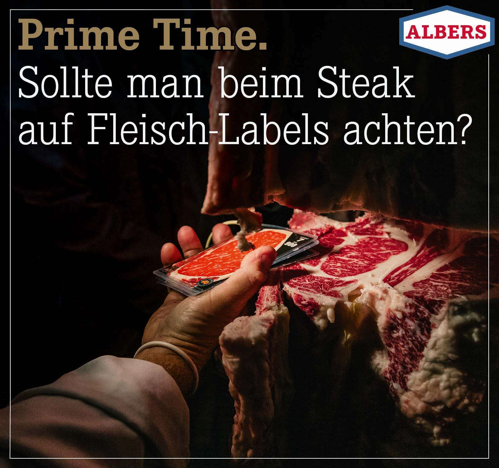 Prime Time. Sollte man beim Steak auf Fleisch-Labels achten?