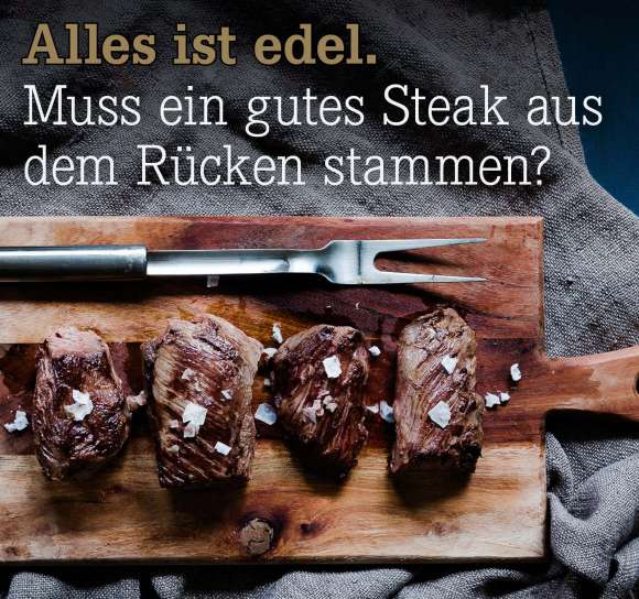 Warum stehen auf Steakhaus-Karten fast nur Rücken-Cuts?