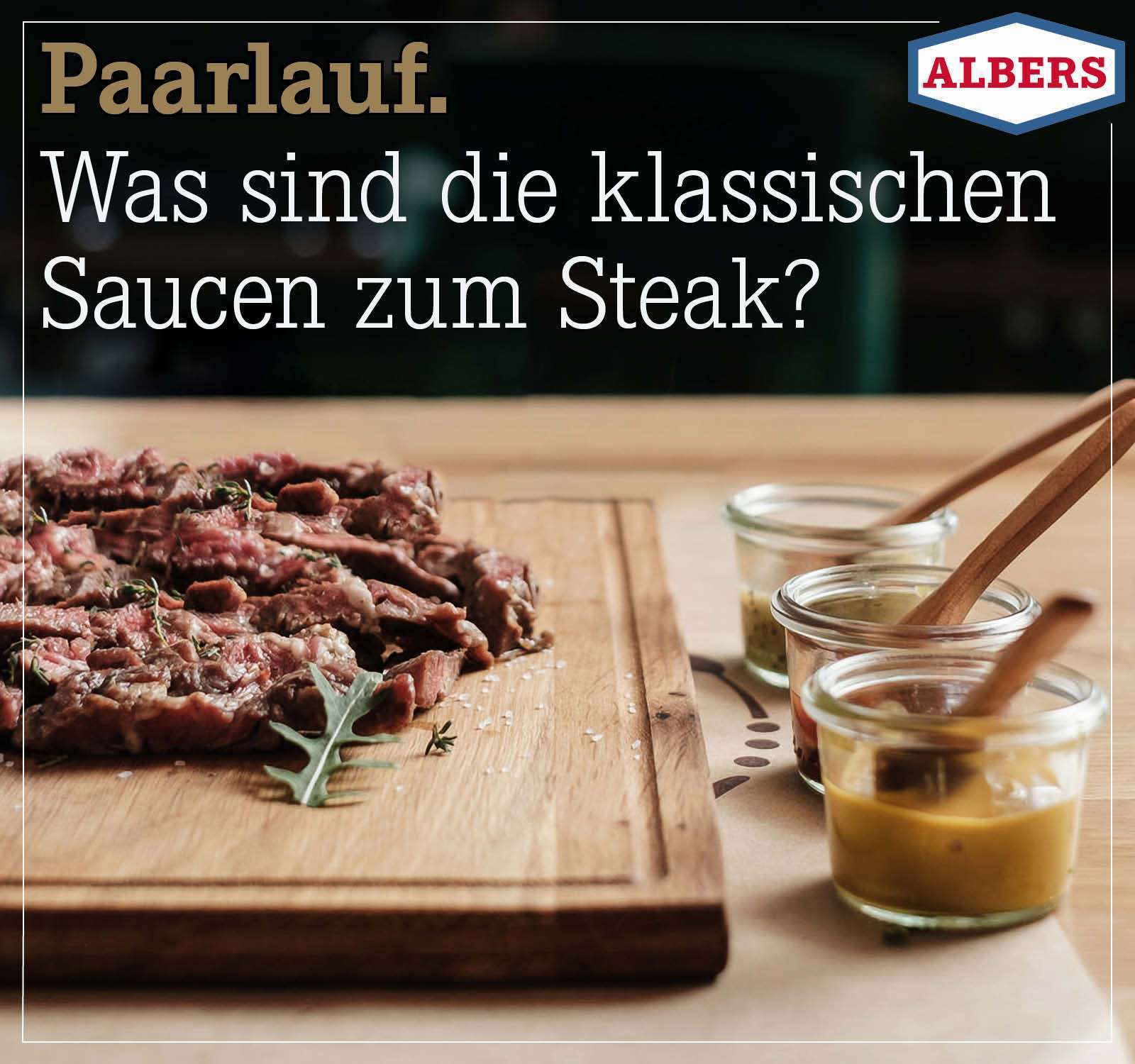 Paarlauf. Was sind die klassischen Saucen zum Steak?