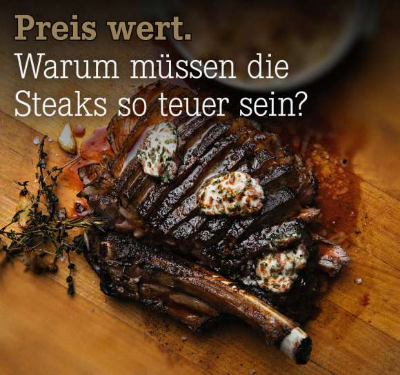 Warum%20m%C3%BCssen%20die%20Steaks%20so%20teuer%20sein%3F