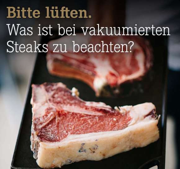 Was%20ist%20bei%20vakuumierten%20Steaks%20zu%20beachten%3F