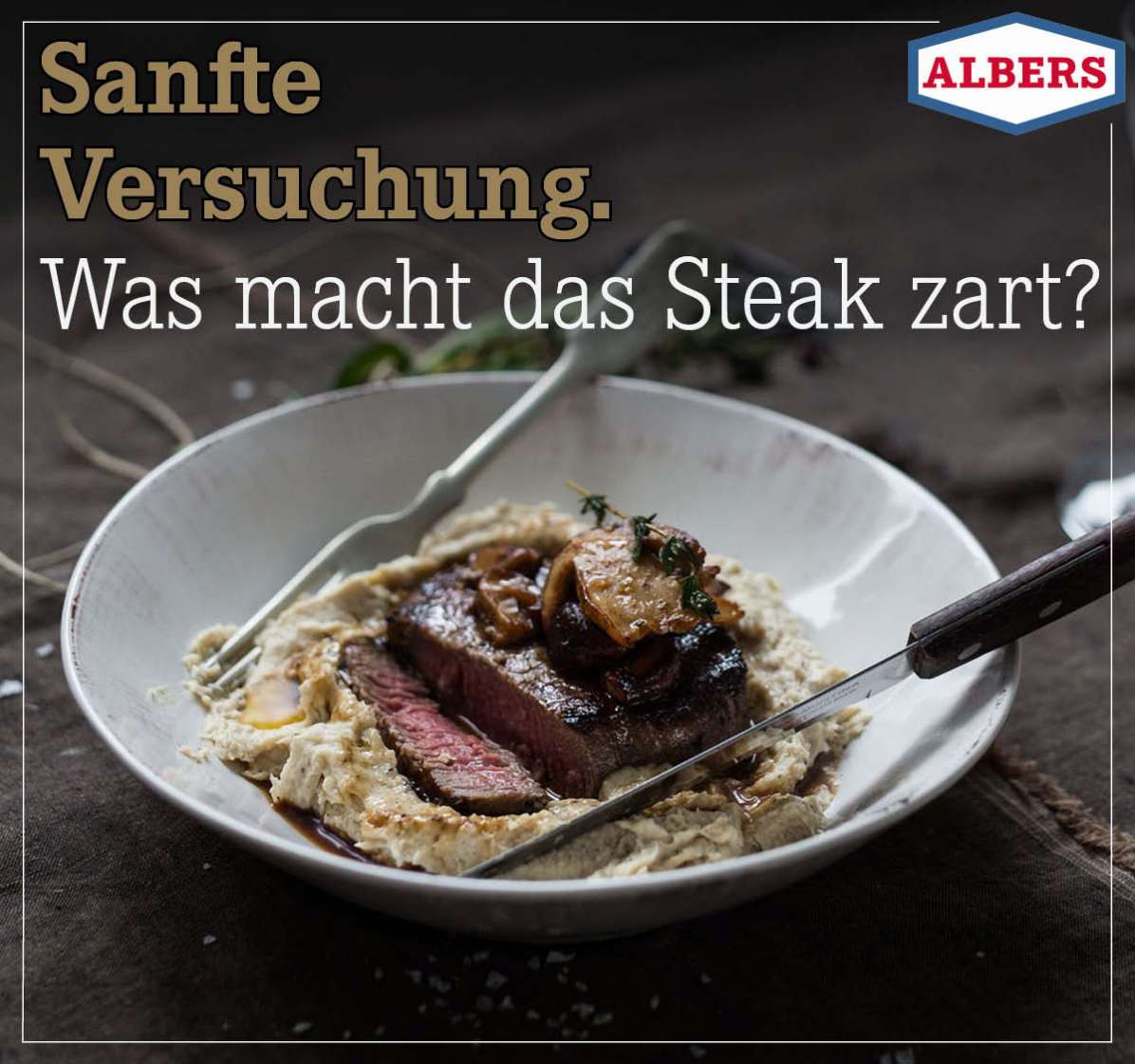 Sanfte Versuchung. Was macht das Steak zart?