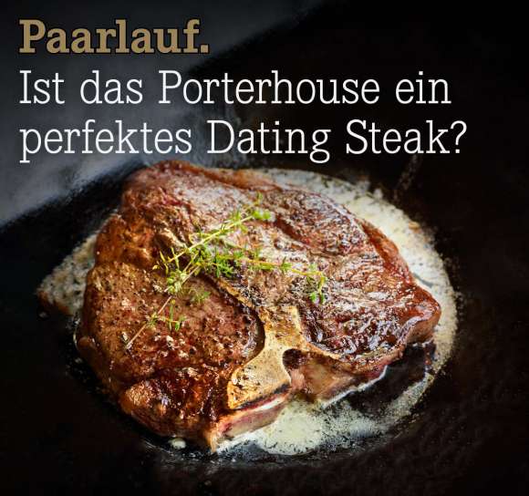 Ist%20das%20Porterhouse%20ein%20perfektes%20Dating%20Steak%3F