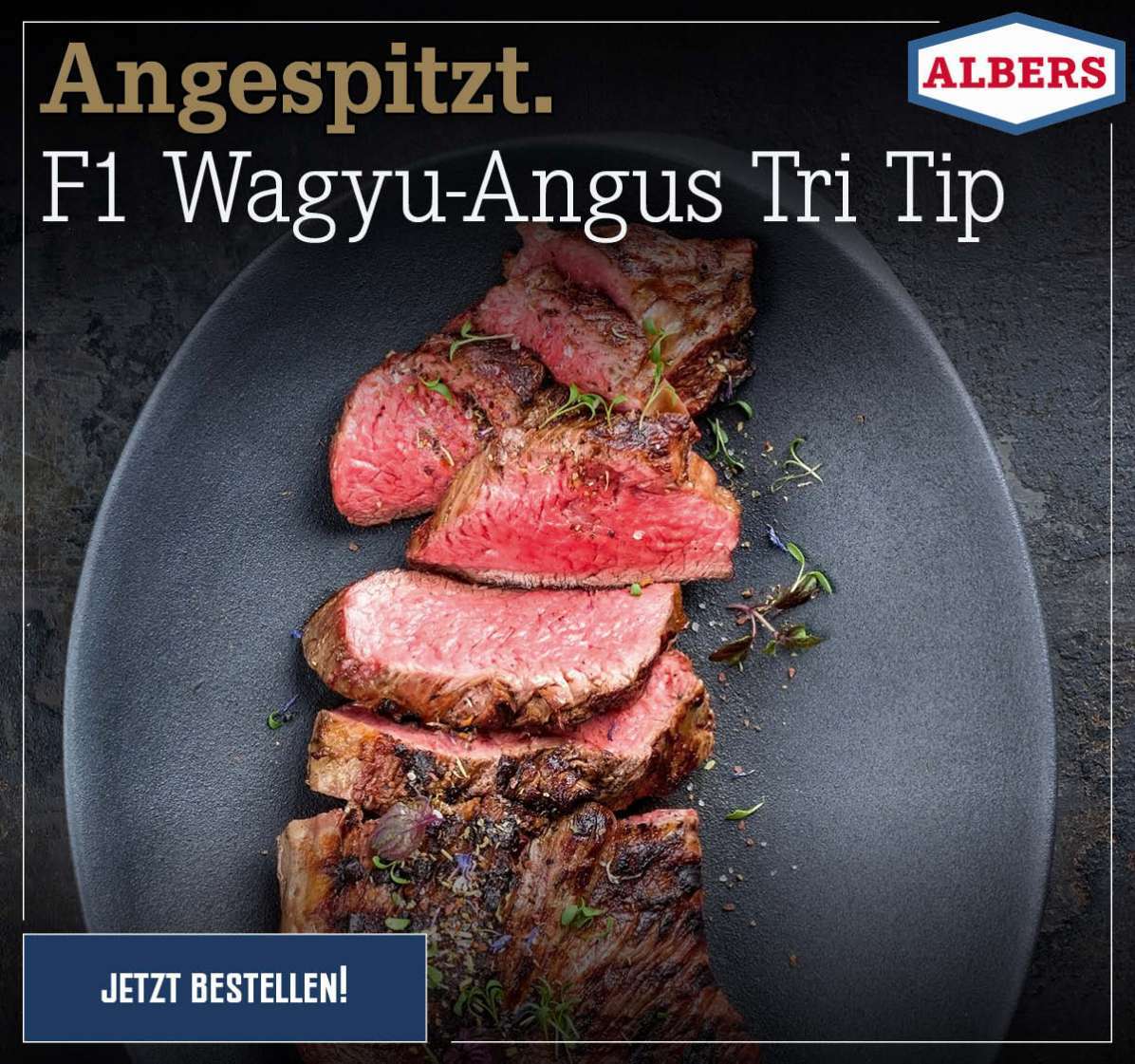 Angespitzt. F1 Wagyu-Angus Tri Tip