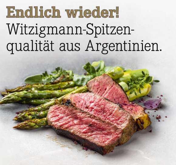 Endlich%20wieder%21%20Witzigmann-Spitzenqualit%C3%A4t%20aus%20Argentinien.