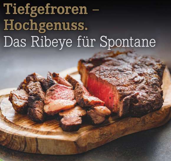Tiefgefroren%20%E2%80%93%20Hochgenuss.%20Das%20Ribeye%20f%C3%BCr%20Spontane