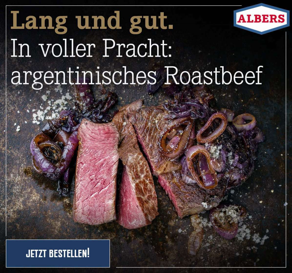 Lang und gut.In voller Pracht: argentinisches Roastbeef