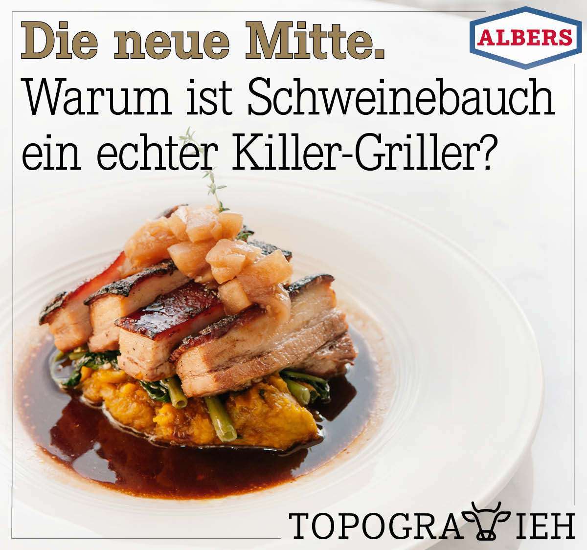 Die neue Mitte. Warum ist Schweinebauch ein echter Killer-Griller?