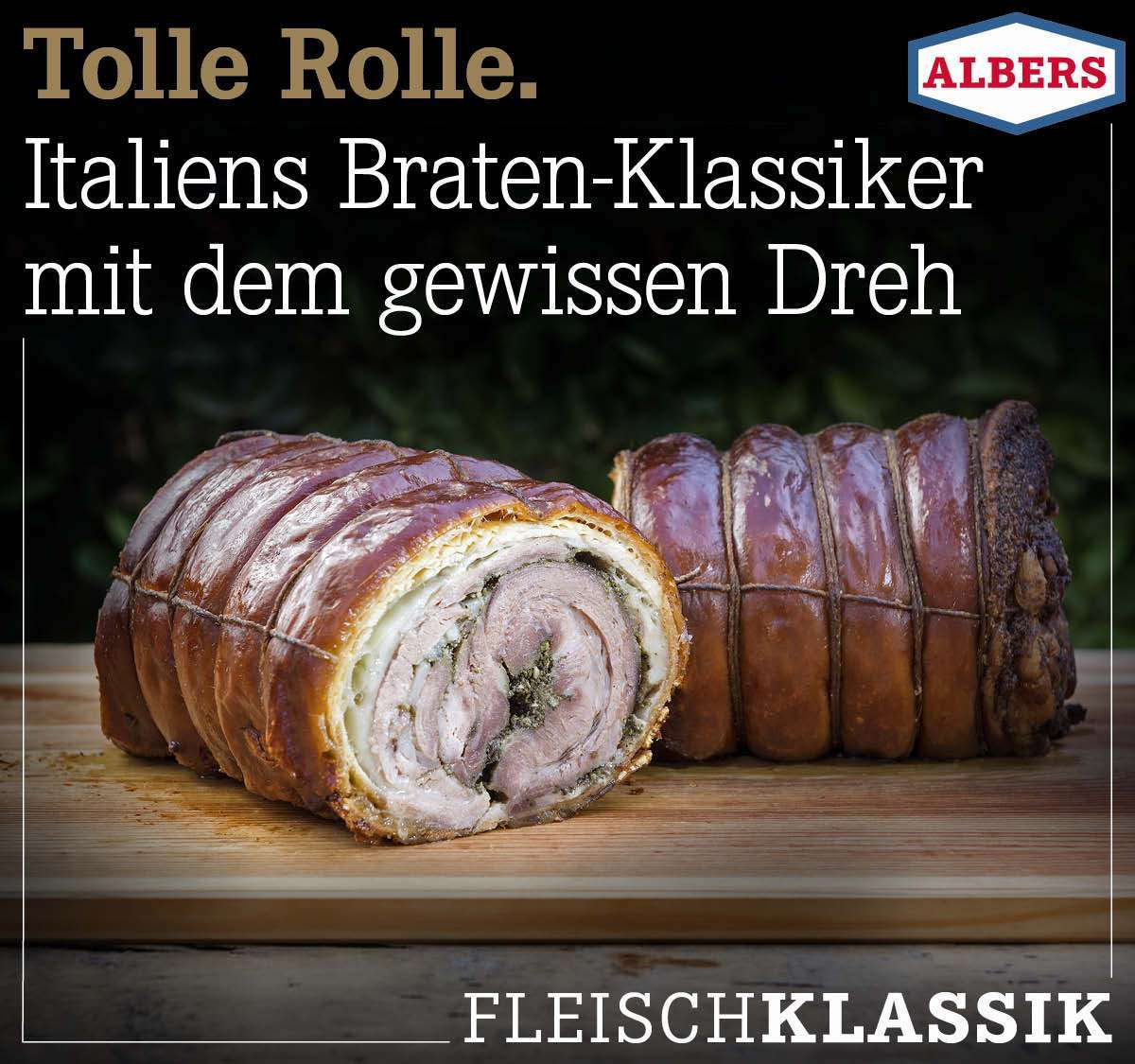 Tolle Rolle. Italiens Braten-Klassiker mit dem gewissen Dreh