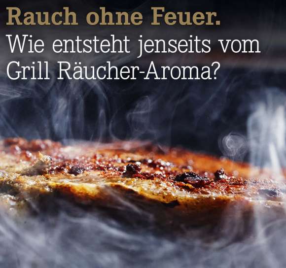 Rauch%20ohne%20Feuer.%F0%9F%92%A8Wie%20entsteht%20jenseits%20vom%20Grill%20R%C3%A4ucher-Aroma%3F