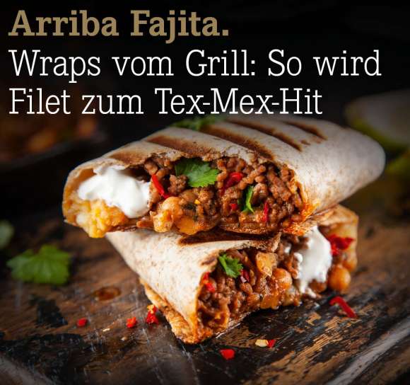 Arriba%20Fajita.%20Wraps%20vom%20Grill%3A%20So%20wird%20Filet%20zum%20Tex-Mex-Hit